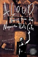 Aloud: Voices from the Nuyorican Poets Cafe 0805032576 Book Cover