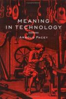 Meaning in Technology 0262161826 Book Cover