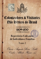 Colonizadores E Visitantes Não Ibéricos Do Brasil - 1809- (Portuguese Edition) 6501193850 Book Cover
