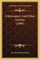 A Retrospect And Other Articles 1436747325 Book Cover