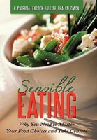 Sensible Eating 1449093086 Book Cover