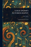 Louis Spohr's Autobiography 102322724X Book Cover