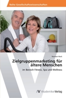 Zielgruppenmarketing Fur Altere Menschen 3639631617 Book Cover