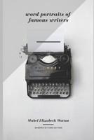 Word Portraits Of Famous Writers... 1165801205 Book Cover