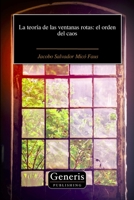 La teoría de las ventanas rotas: el orden del caos 1639028560 Book Cover