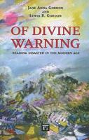 Of Divine Warning: Disaster in a Modern Age 1594515395 Book Cover