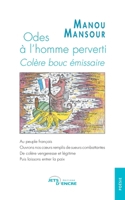 Odes à l'homme perverti: Colère bouc émissaire (French Edition) 2355232458 Book Cover
