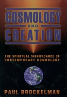 Cosmology and Creation: The Spiritual Significance of Contemporary Cosmology 0195119908 Book Cover