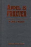 Appel Is Forever: A Child's Memoir 0814328229 Book Cover