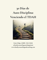 30 Dias de Autodisciplina: Venciendo el TDAH (Spanish Edition) B0FC2WF8W5 Book Cover
