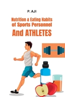 Nutrition & Eating Habits of Sports Personnel and Athletes 244054499X Book Cover