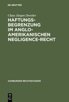 Haftungsbegrenzung im anglo-amerikanischen Negligence-Recht 311104422X Book Cover