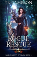 Rogue Rescue 1685005462 Book Cover
