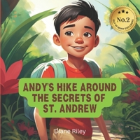 Andy's Hike Around the Secrets of St Andrew B0CGGKBKLK Book Cover