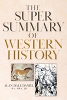 The Super Summary of Western History 1954941064 Book Cover