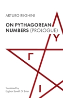 On Pythagorean Numbers (Prologue) 1036970728 Book Cover