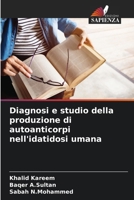 Diagnosi e studio della produzione di autoanticorpi nell'idatidosi umana (Italian Edition) 6208334799 Book Cover