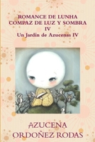 Romance de Lunha Compaz de Luz Y Sombra IV 1329229010 Book Cover