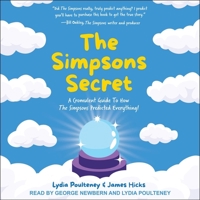 The Simpsons Secret: A Cromulent Guide to How the Simpsons Predicted Everything! B0B4TJFXD8 Book Cover