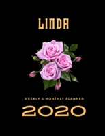 2020 Weekly & Monthly Planner: Linda...This Beautiful Planner is for You-Reach Your Goals / Journal for Women & Teen Girls / Dreams Tracker & Goals ... Agenda Schedule Organizer / 8,5 x 11 inch 1674856008 Book Cover