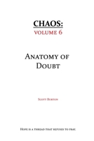 Chaos: The Anatomy of Doubt 1967979103 Book Cover