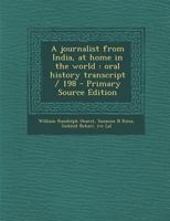 Journalist from India, at Home in the World: Oral History Transcript / 198 1021471127 Book Cover