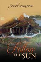 Follow the Sun: Book 2 1544822618 Book Cover