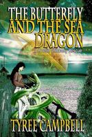 The Butterfly and the Sea Dragon: A Yoelin Thibbony Rescue 0986370541 Book Cover
