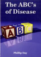 The ABC's of Disease 1904015123 Book Cover