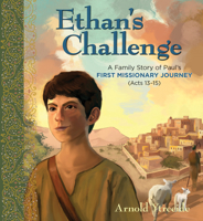 Ethan's Challenge: A Family Story of Paul's First Missionary Journey 0825448751 Book Cover