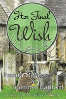 Her Final Wish: A Pride and Prejudice Variation 1542762839 Book Cover