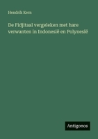 De Fidjitaal vergeleken met hare verwanten in Indonesië en Polynesië (Dutch Edition) 3563933936 Book Cover