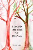 Beyond the Tree of Dreams B0FMJ8ZTX7 Book Cover
