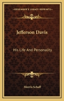 Jefferson Davis: His Life and Personality 116294563X Book Cover