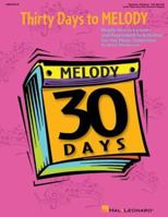 Thirty Days to Melody: Ready-To-Use Lessons and Reproducible Activities 063405421X Book Cover