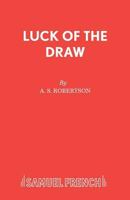 Luck of the Draw 0573023794 Book Cover