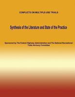 Conflicts on Multiple-Use Trails: Synthesis of the Literature and State of the Practice 1493620371 Book Cover