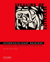 Speaking Of Sexuality: Interdisciplinary Readings 0195389492 Book Cover