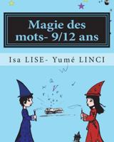 Magie Des Mots- 9/12 ANS: Les Personnages 1721969357 Book Cover