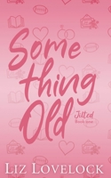Something Old 0645551074 Book Cover