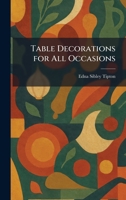 Table Decorations for All Occasions 1026022150 Book Cover