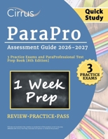 ParaPro Assessment Quick Study Guide 2026-2027: 3 Practice Exams and ParaProfessional Test Prep Book: [8th Edition] 1637988222 Book Cover