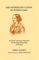 The Higher Education of Women, 1866 1162728019 Book Cover
