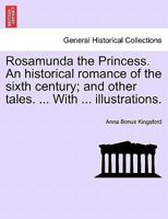 Rosamunda the Princess, and Other Tales 1241237697 Book Cover