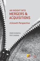 An Insight into Mergers and Acquisitions: A Growth Perspective 9811358281 Book Cover