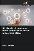 Strategia di gestione della conoscenza per le università etiopi 6205811278 Book Cover