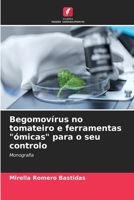 Begomovírus no tomateiro e ferramentas "ómicas" para o seu controlo (Portuguese Edition) 6206927075 Book Cover