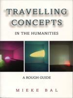 Travelling Concepts in the Humanities: A Rough Guide (Green College Lecture Series) 0802084109 Book Cover