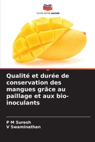 Qualité et durée de conservation des mangues grâce au paillage et aux bio-inoculants (French Edition) 6208827310 Book Cover