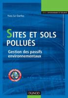 Sites et sols pollués: Gestion des passifs environnementaux 2100538926 Book Cover